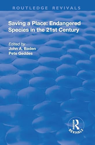 Beispielbild fr Saving a Place: Endangered Species in the 21st Century zum Verkauf von Blackwell's