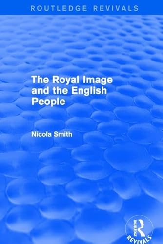 Beispielbild fr The Royal Image and the English People zum Verkauf von Blackwell's