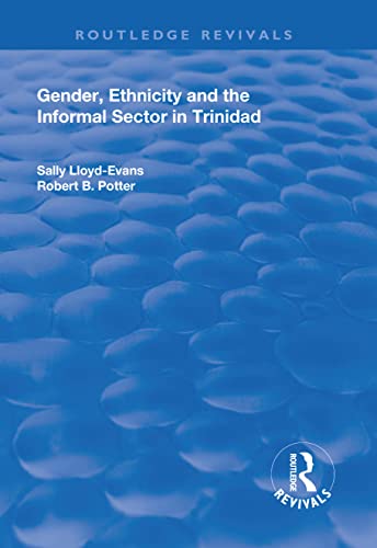 Stock image for Gender, Ethnicity and the Informal Sector in Trinidad for sale by Blackwell's