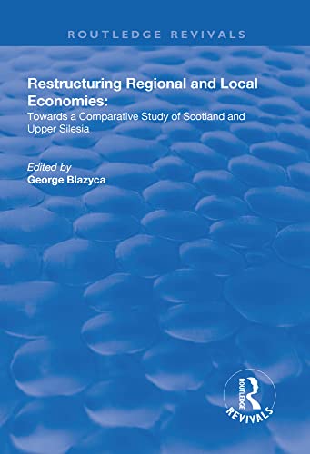 Stock image for Restructuring Regional and Local Economies for sale by Blackwell's