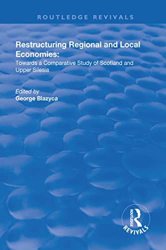 Stock image for Restructuring Regional and Local Economies for sale by Blackwell's