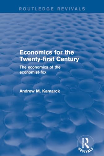 Imagen de archivo de Economics for the Twenty-first Century: The Economics of the Economist-fox a la venta por Chiron Media