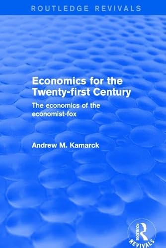 Stock image for Economics for the Twenty-first Century: The Economics of the Economist-fox for sale by Chiron Media