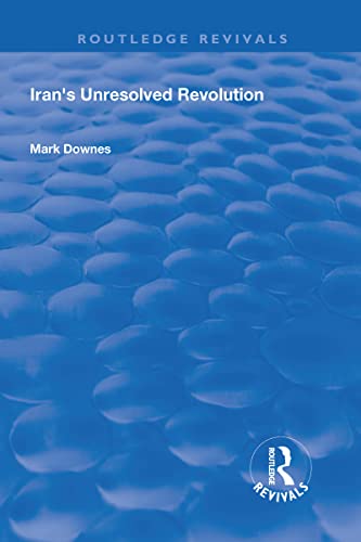 Beispielbild fr Iran's Unresolved Revolution zum Verkauf von Blackwell's