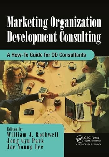 Imagen de archivo de Marketing Organization Development: A How-To Guide for OD Consultants a la venta por Chiron Media