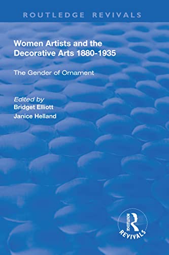 Stock image for Women Artists and the Decorative Arts 1880-1935: The Gender of Ornament for sale by Chiron Media