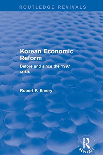 Stock image for Korean Economic Reform: Before and Since the 1997 Crisis for sale by Blackwell's