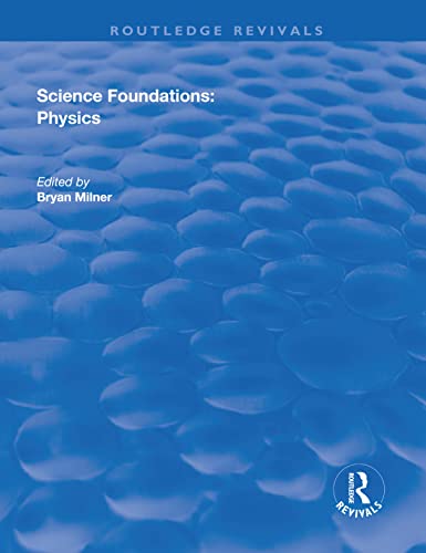 9781138721975: Science Foundations: Physics (Routledge Revivals)