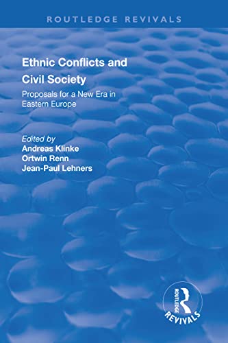 Beispielbild fr Ethnic Conflicts and Civil Society:Proposals for a New Era in Eastern Europe zum Verkauf von Books Puddle