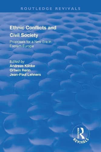 9781138722255: Ethnic Conflicts and Civil Society: Proposals for a New Era in Eastern Europe