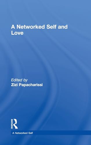 9781138722538: A Networked Self and Love