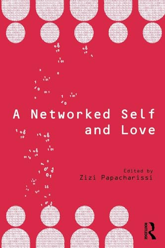 9781138722552: A Networked Self and Love