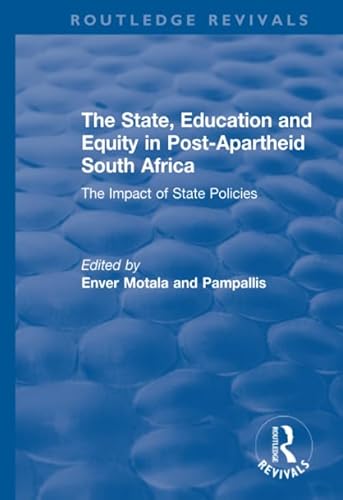 Beispielbild fr The State, Education and Equity in Post-Apartheid South Africa: The Impact of State Policies zum Verkauf von Chiron Media