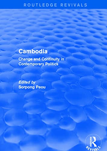 9781138723658: Cambodia: Change and Continuity in Contemporary Politics (Routledge Revivals)