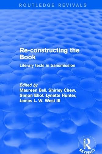 Stock image for Re-Constructing the Book: Literary Texts in Transmission for sale by Chiron Media