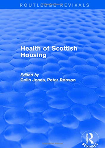 9781138725287: Revival: Health of Scottish Housing (2001) (Routledge Revivals)