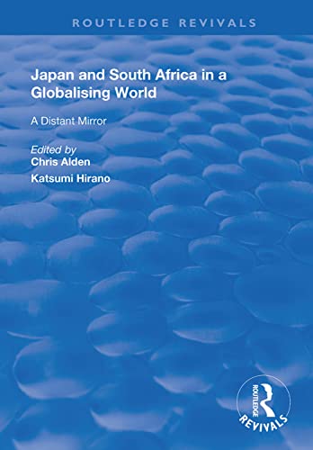 Stock image for Japan and South Africa in a Globalising World: A Distant Mirror for sale by Chiron Media