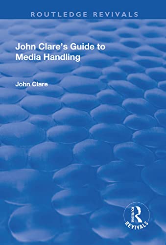 Stock image for John Clare's Guide to Media Handling for sale by Blackwell's