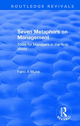 Beispielbild fr Seven Metaphors on Management: Tools for Managers in the Arab World zum Verkauf von Blackwell's