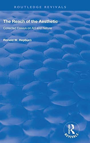 Beispielbild fr The Reach of the Aesthetic: Collected Essays on Art and Nature zum Verkauf von Chiron Media