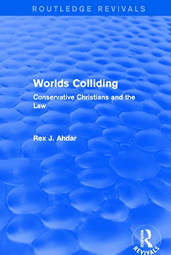 Beispielbild fr Worlds Colliding: Conservative Christians and the Law zum Verkauf von Blackwell's