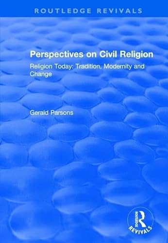 9781138727052: Perspectives on Civil Religion: Volume 3 (Routledge Revivals)