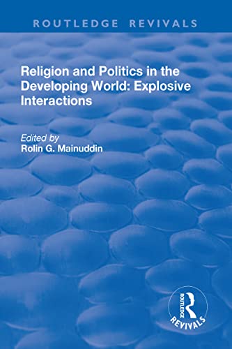 Stock image for Religion and Politics in the Developing World: Explosive Interactions for sale by Chiron Media