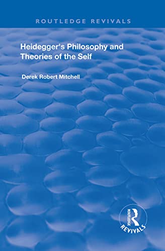 Beispielbild fr Heidegger's Philosophy and Theories of the Self zum Verkauf von Blackwell's