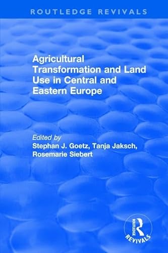 Stock image for Agricultural Transformation and Land Use in Central and Eastern Europe for sale by Blackwell's