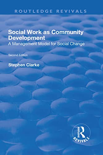 9781138728073: Social Work as Community Development: A Management Model for Social Change (Routledge Revivals)