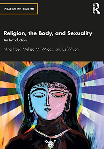 Stock image for Religion, the Body, and Sexuality: An Introduction for sale by ThriftBooks-Atlanta