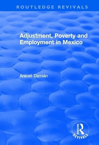 Stock image for Adjustment, Poverty and Employment in Mexico for sale by Chiron Media