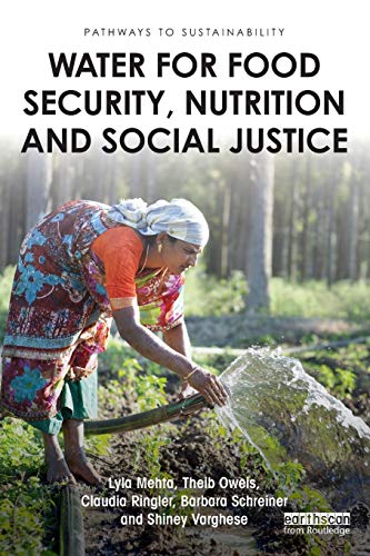 9781138729186: Water for Food Security, Nutrition and Social Justice (Pathways to Sustainability)