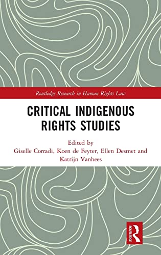 Stock image for Critical Indigenous Rights Studies (Routledge Research in Human Rights Law) for sale by GF Books, Inc.