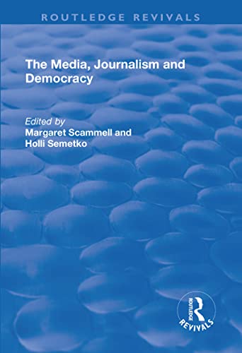 Stock image for The Media, Journalism and Democracy for sale by Blackwell's
