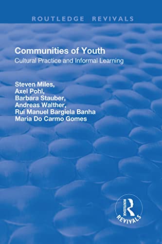 Beispielbild fr Communities of Youth: Cultural Practice and Informal Learning zum Verkauf von Chiron Media