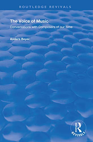 9781138731158: The Voice of Music: Conversations with Composers of Our Time