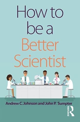 Imagen de archivo de How to be a Better Scientist a la venta por Chiron Media