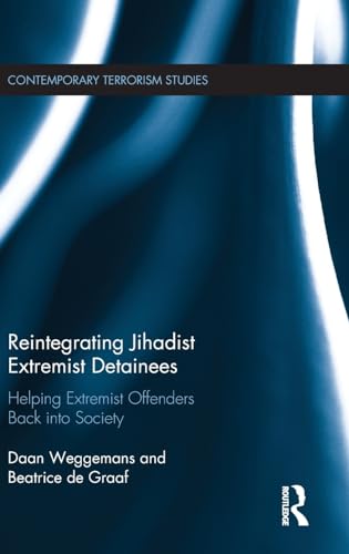 Stock image for Reintegrating Jihadist Extremist Detainees: Helping Extremist Offenders Back into Society (Contemporary Terrorism Studies) for sale by GF Books, Inc.