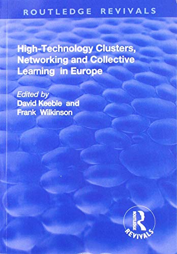 Beispielbild fr High-Technology Clusters, Networking and Collective Learning in Europe zum Verkauf von ThriftBooks-Atlanta
