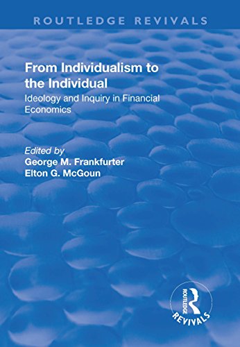 Stock image for From Individualism to the Individual: Ideology and Inquiry in Financial Economics (Routledge Revivals) for sale by Chiron Media