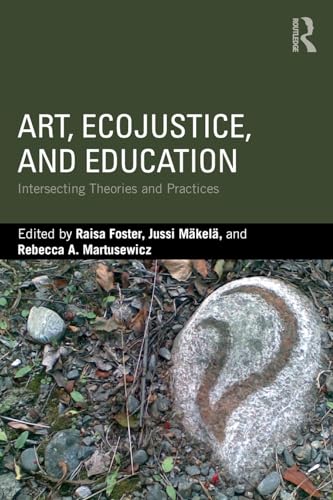 Stock image for Art, EcoJustice, and Education for sale by Chiron Media