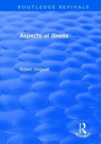 9781138732841: ASPECTS OF ILLNESS (Routledge Revivals)