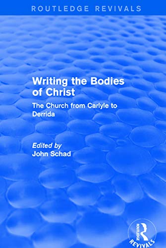 Stock image for Revival: Writing the Bodies of Christ (2001): The Church from Carlyle to Derrida for sale by Blackwell's