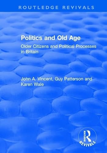 Stock image for Politics and Old Age for sale by Blackwell's