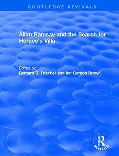 Beispielbild fr Allan Ramsay and the Search for Horace's Villa zum Verkauf von Blackwell's