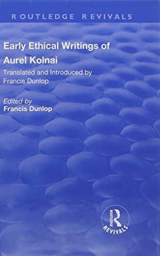 Stock image for Early Ethical Writings of Aurel Kolnai for sale by Blackwell's