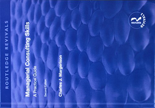 9781138733565: Managerial Consulting Skills: A Practical Guide