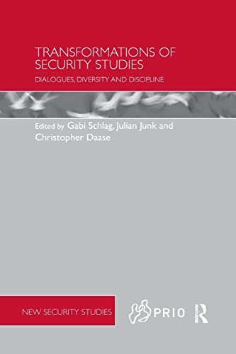 Beispielbild fr Transformations of Security Studies: Dialogues, Diversity and Discipline zum Verkauf von Blackwell's