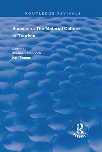 Stock image for Souvenirs: The Material Culture of Tourism (Routledge Revivals) for sale by Chiron Media